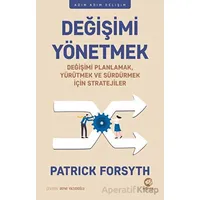 Değişimi Yönetmek - Patrick Forsyth - Nova Kitap