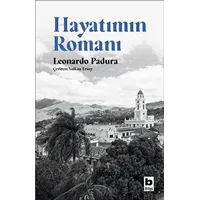 Hayatımın Romanı - Leonardo Padura - Bilgi Yayınevi