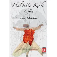 Halvette Kırk Gün - Fahri Kaya - Toplumsal Dönüşüm Yayınları