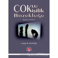 Çoklu Kişilik Bozukluğu - Frank W. Putnam - Psikoterapi Enstitüsü
