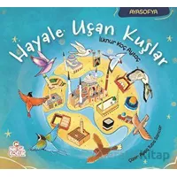 Hayale Uçan Kuşlar - İlknur Koç Aytaç - Nesil Çocuk Yayınları