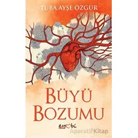 Büyü Bozumu - Tuba Ayşe Özgür - Eyobi Yayınları