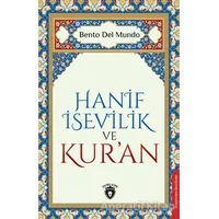 Hanif İsevilik ve Kur’an - Bento Del Mundo - Dorlion Yayınları