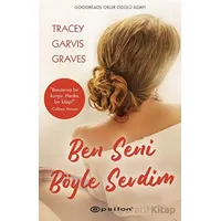 Ben Seni Böyle Sevdim - Tracey Garvis Graves - Epsilon Yayınevi