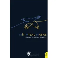 Mit Misal Masal - Kutay Bilgihan Atabay - Dorlion Yayınları
