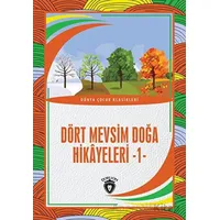 Dört Mevsim Doğa Hikayeleri - 1 - Kolektif - Dorlion Yayınları