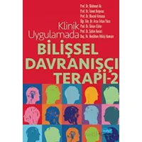 Klinik Uygulamada Bilişsel Davranışçı Terapi - 2