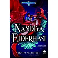 Nandiya Ejderhası - Ekrem Altıntepe - Martı Çocuk Yayınları