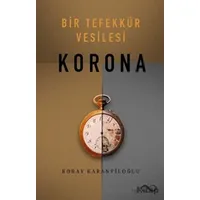 Bir Tefekkür Vesilesi - Korona - Koray Karanfiloğlu - Bengisu Yayınları