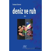 Deniz Ve Ruh - İsmet Emre - Ürün Yayınları
