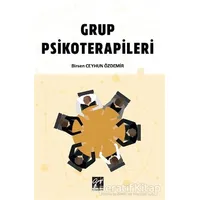 Grup Psikoterapileri - Birsen Ceyhun Özdemir - Gazi Kitabevi