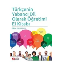 Türkçenin Yabancı Dil Olarak Öğretimi El Kitabı - Halit Karatay - Pegem Akademi Yayıncılık