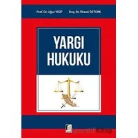 Yargı Hukuku - Uğur Yiğit - Adalet Yayınevi
