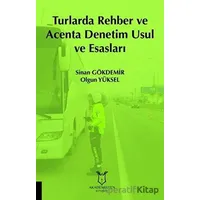 Turlarda Rehber ve Acenta Denetim Usul ve Esasları - Olgun Yüksel - Akademisyen Kitabevi