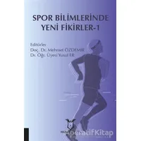 Spor Bilimlerinde Yeni Fikirler-1 - Yusuf Er - Akademisyen Kitabevi