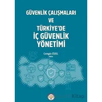 Güvenlik Çalışmaları ve Türkiyede İç Güvenlik Yönetimi