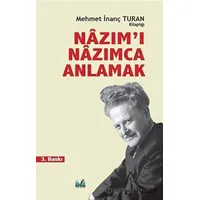 Nazım’ı Nazımca Anlamak - Mehmet İnanç Turan - İzan Yayıncılık