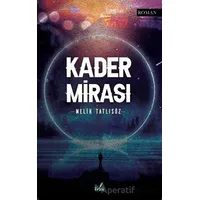 Kader Mirası - Melih Tatlısöz - İzan Yayıncılık