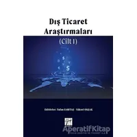 Dış Ticaret Araştırmaları Cilt 1 - Tufan Sarıtaş - Gazi Kitabevi