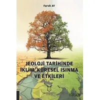 Jeoloji Tarihinde İklim, Küresel Isınma ve Etkileri - Faruk Ay - Akademisyen Kitabevi
