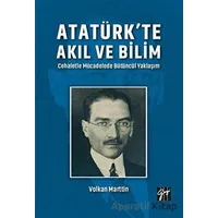 Atatürkte Akıl ve Bilim - Volkan Marttin - Gazi Kitabevi