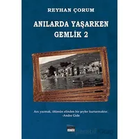 Anılarda Yaşarken Gemlik 2 - Reyhan Çorum - Siyah Beyaz Yayınları
