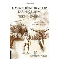 Havacılığın 110 Yıllık Tarihi Gelişimi ve Teknik Evrimi - Hacı Soğukpınar - Akademisyen Kitabevi