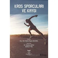 Kros Sporcuları ve Kaygı - Atakan Aksu - Akademisyen Kitabevi