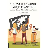 Turizm Sektöründe Müşteri Analizi: Alanya, Kundu, Belek ve Side Araştırması