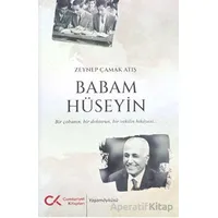 Babam Hüseyin - Zeynep Çakmak Atış - Cumhuriyet Kitapları
