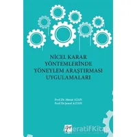 Nicel Karar Yöntemlerinde Yöneylem Araştırması Uygulamaları - Şenol Altan - Gazi Kitabevi