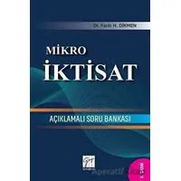 Mikro İktisat Açıklamalı Soru Bankası - Fatih H. Dikmen - Gazi Kitabevi