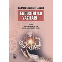 Farklı Perspektiflerden Endüstri 4.0 Yazıları 1 - Ayşen Altun Ada - Gazi Kitabevi