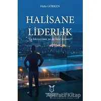 Halisane Liderlik - Halis Görken - Akademisyen Kitabevi