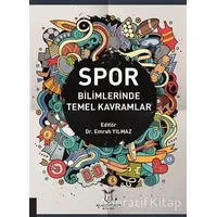 Spor Bilimlerinde Temel Kavramlar - Emrah Yılmaz - Akademisyen Kitabevi