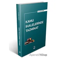Kamu İhalelerinde Tazminat - Melih Akkurt - Adalet Yayınevi