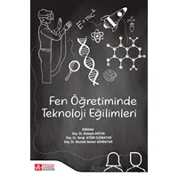 Fen Öğretiminde Teknoloji Eğilimleri - Kolektif - Pegem Akademi Yayıncılık