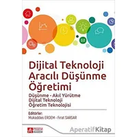 Dijital Teknoloji Aracılı Düşünme Öğretimi - Fırat Sarsar - Pegem Akademi Yayıncılık