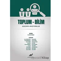 Toplum - Bilim - Nedret Yaşar - Paradigma Akademi Yayınları