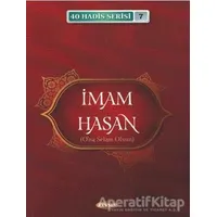 İmam Hasan (A.S) (40 Hadis Serisi 7) - Musa Aydın - Kevser Yayınları