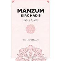 Manzum Kırk Hadis - Gülcan Abbasoğulları - Sonçağ Yayınları