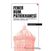 Fener Rum Patrikhanesi - Ali Nazmi Çora - Sonçağ Yayınları