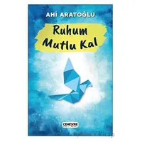 Ruhum Mutlu Kal - Ahi Aratoğlu - Cenevre Fikir Sanat