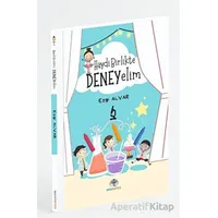 Haydi Birlikte Deneyelim - Ezgi Alvar - Mavi Nefes Yayınları