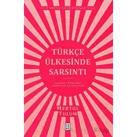 Türkçe Ülkesinde Sarsıntı - Mertol Tulum - Ketebe Yayınları