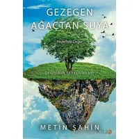 Gezegen Ağaçtan Suya - Metin Şahin - Cinius Yayınları
