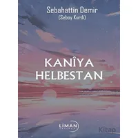Kaniya Helbestan - Sebahattin Demir - Liman Yayınevi