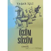 Özüm Sözüm - Yaşar İçli - Liman Yayınevi