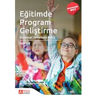 Eğitimde Program Geliştirme: Kuramsal Temellere Bakış (Ekonomik Boy)