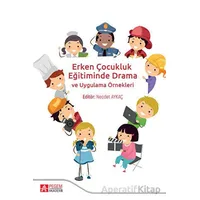 Erken Çocukluk Eğitiminde Drama - Necdet Aykaç - Pegem Akademi Yayıncılık